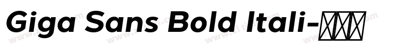 Giga Sans Bold Itali字体转换 Giga Sans Bold Itali字体转换